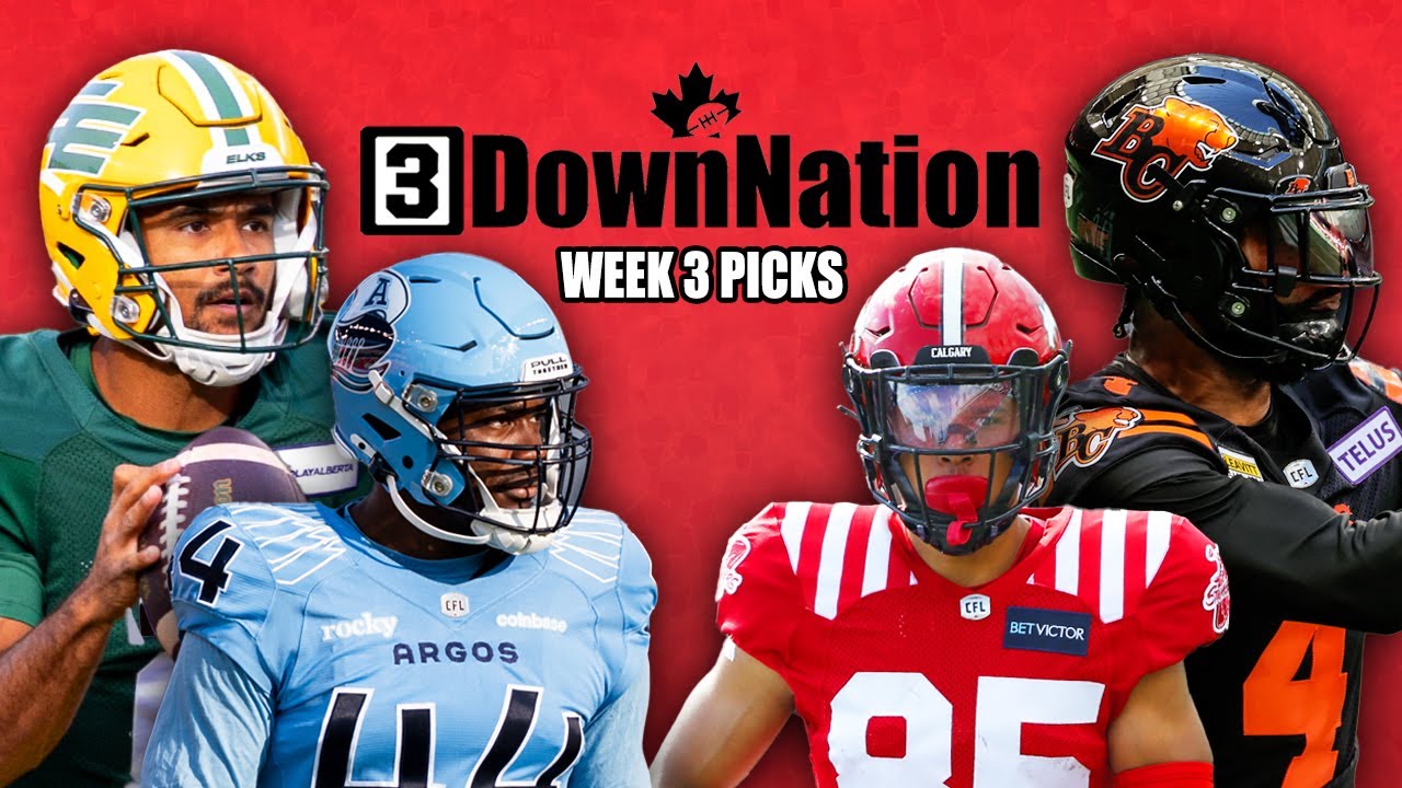 CFL Picks and Predictions (Week 3)
