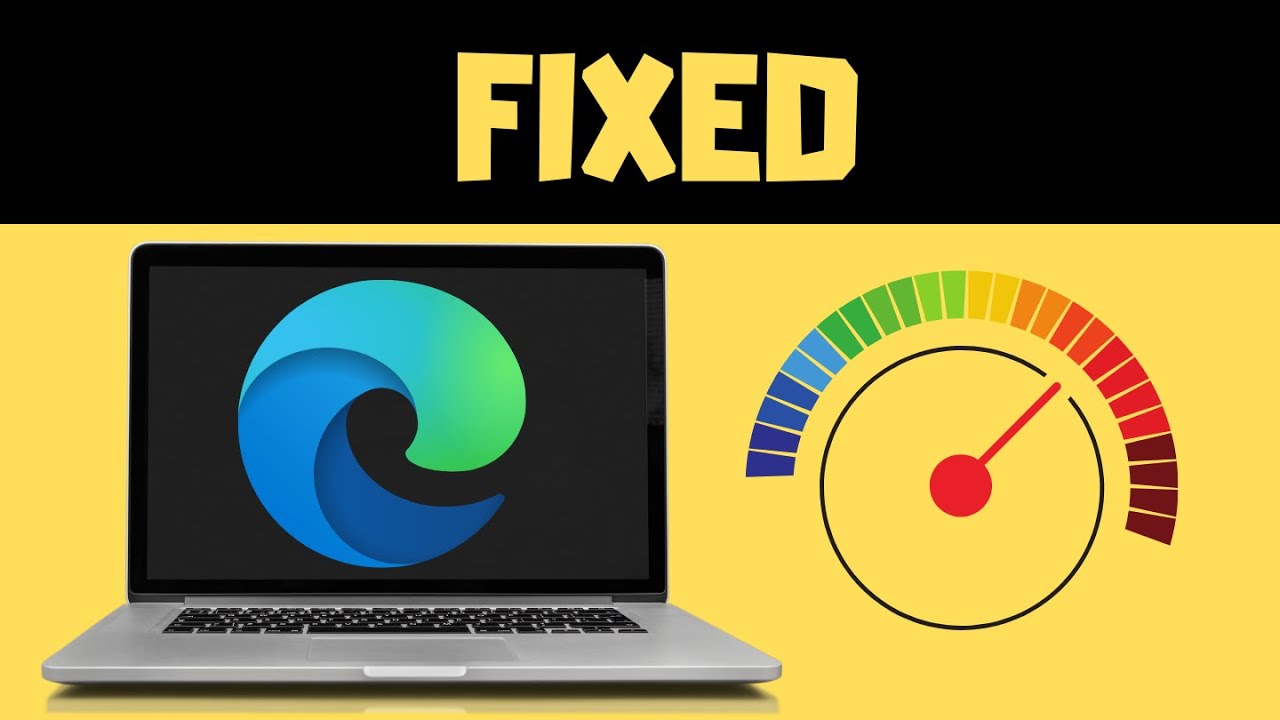 A USEFUL GUIDE To SPEED UP Microsoft Edge And Make It Load Faster In Windows Or Computer
