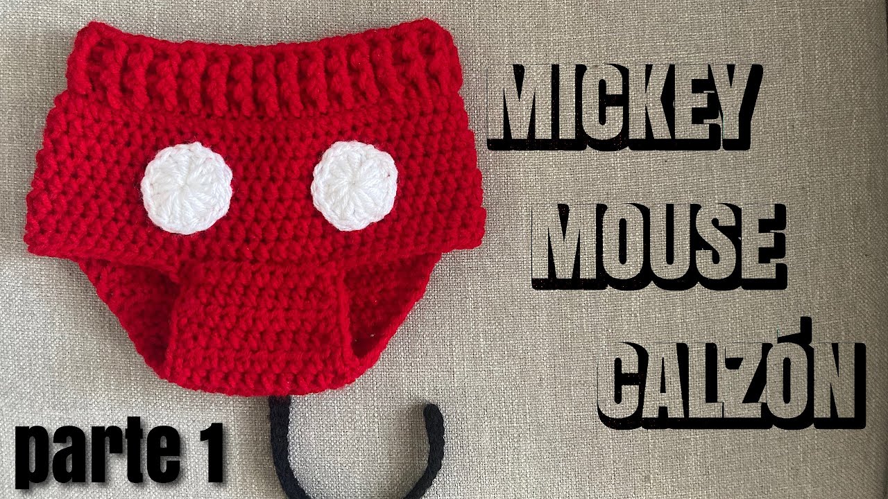 Comó hacer un calzón de mickey mouse a crochet, ganchillo, o gancho | PARTE 1