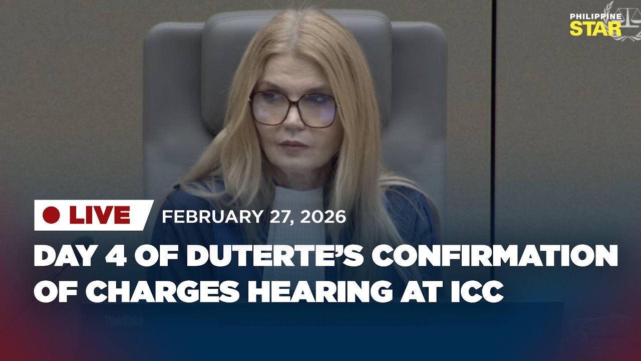 LIVE: Day 4 of Duterte’s confirmation of charges hearing at ICC - 3rd session (Feb. 27, 2026)