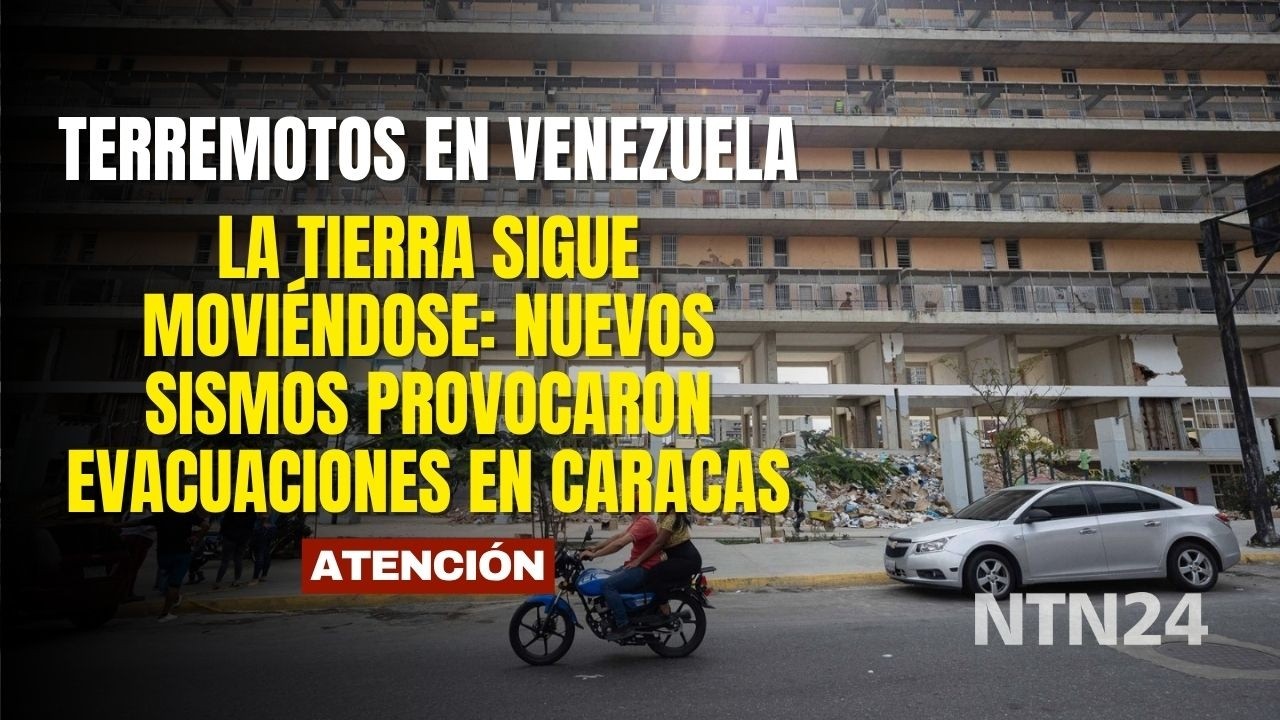 La tierra sigue movi&eacute;ndose en Venezuela: nuevos sismos provocaron evacuaciones en Caracas