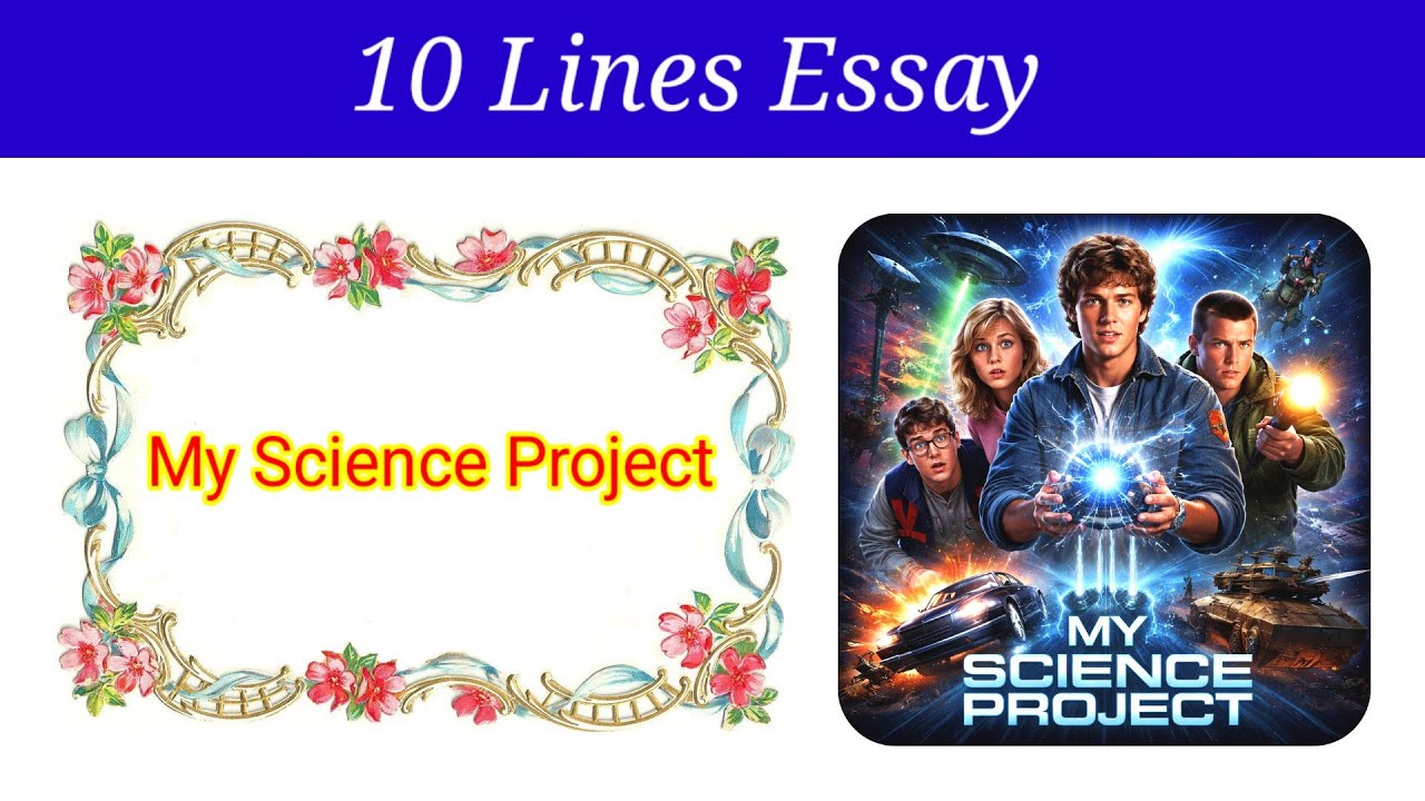 10 Lines Essay on My Science Project in english | My Science Project essay in english