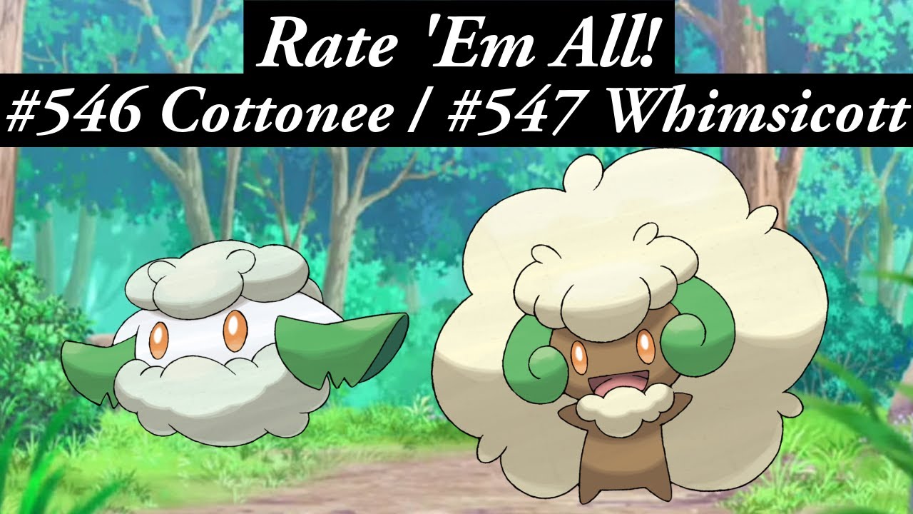 Is WHIMSICOTT the most UNDERrated Unova Pok&eacute;mon? RATE 'EM ALL! Ep 546-547!