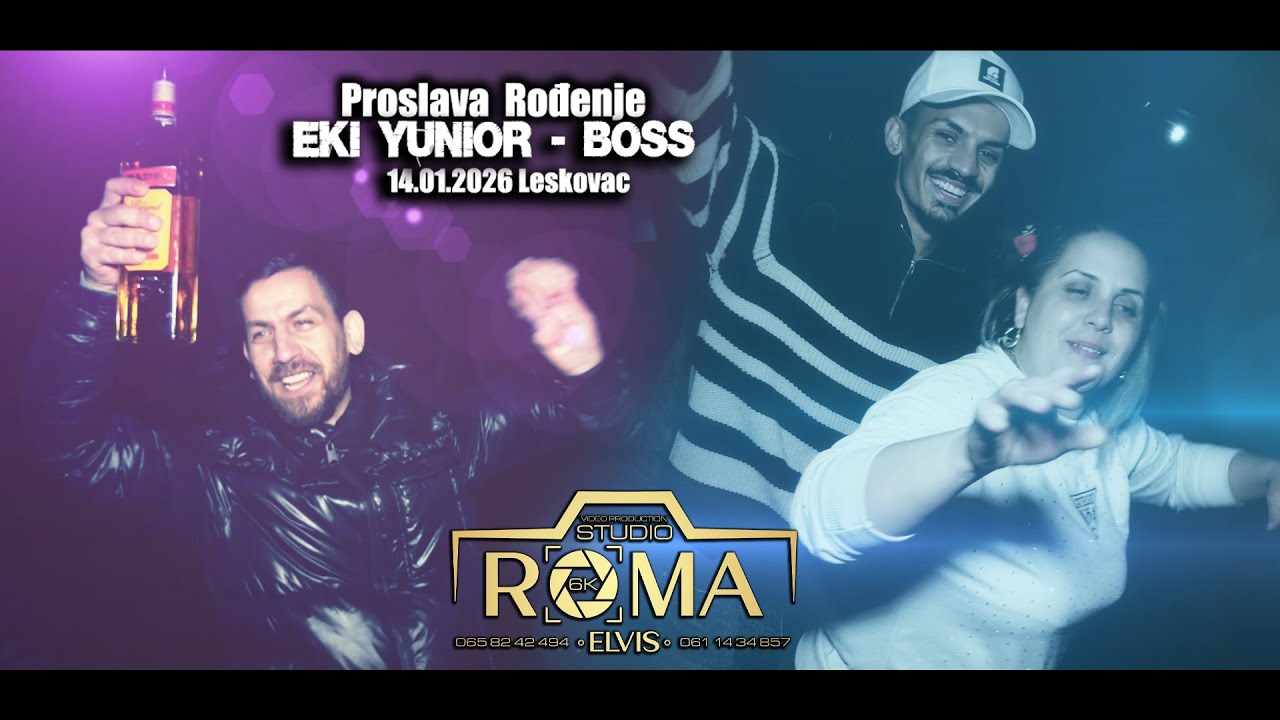 PROSLAVA RODJENJE EKI YUNIOR-BOSS 14.01.2026 LESKOVAC STUDIO ROMA ELVIS 6K LESKOVAC
