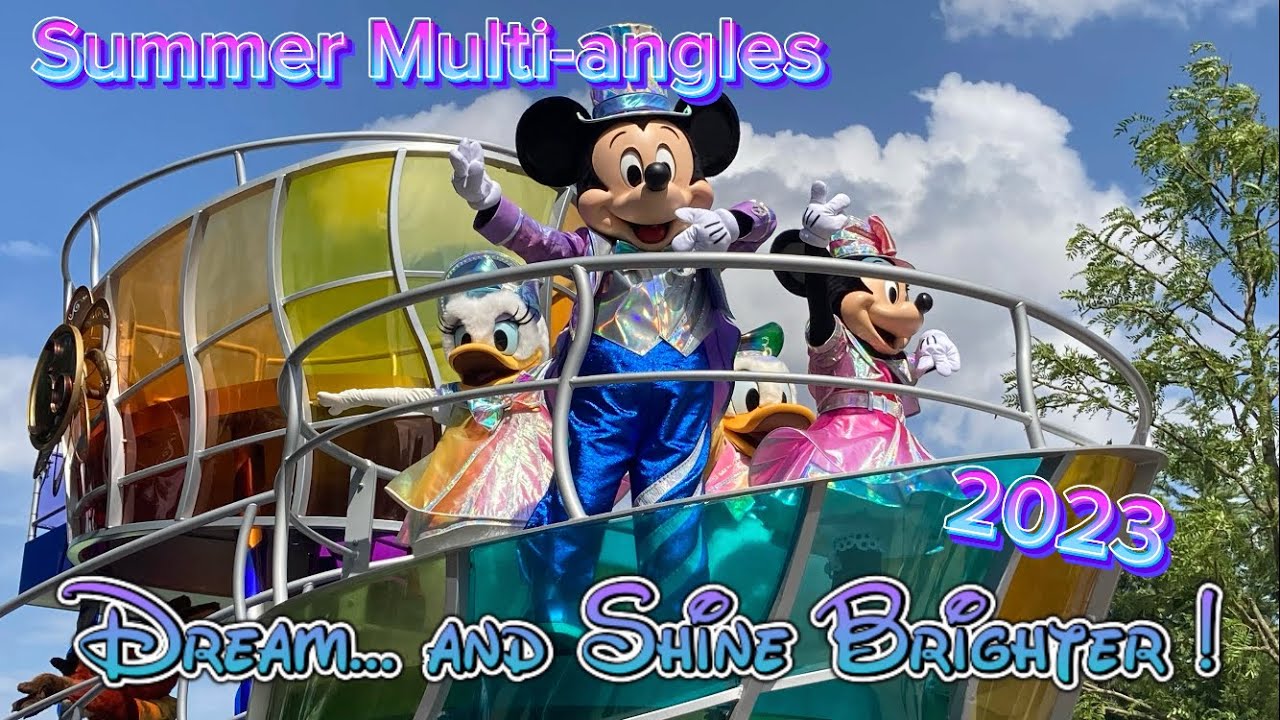 Dream... and Shine Brighter ! (2023) - Summer Multi-angles