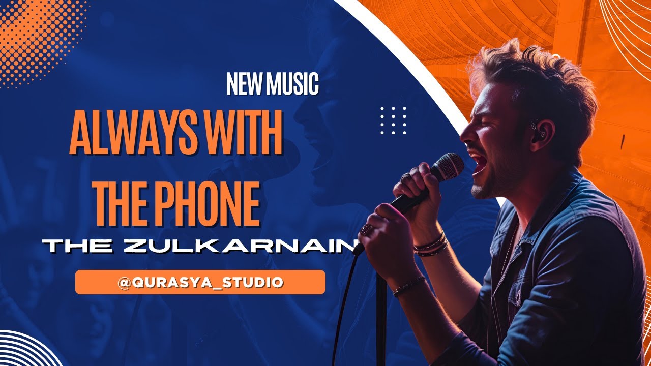 ALWAYS WITH THE PHONE - THE ZULKARNAIN  || (OFFICIAL MUSIC VIDEO QURASYA) ROCK