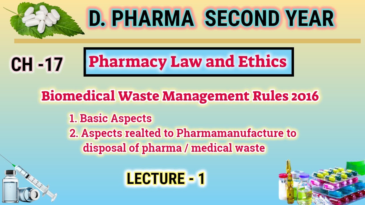 Biomedical waste management Rules 2016 | Ch-17 | L-1 | Pharmacy Law and ethics | D.Pharm second yr