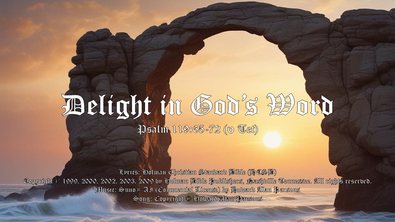 Psalm 119:65-72 (ט Tet)
