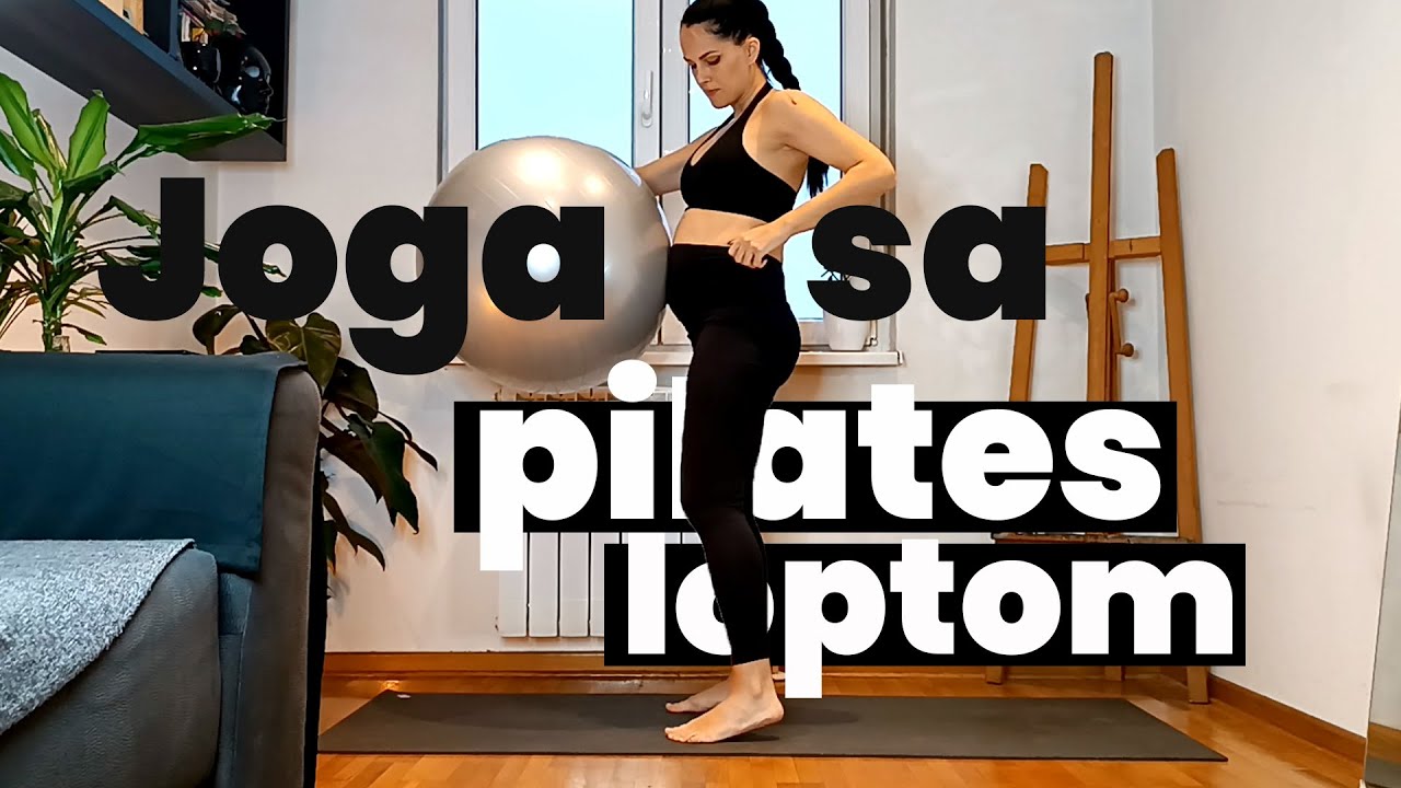 Joga sa Pilates Loptom | Joga za Trudnice