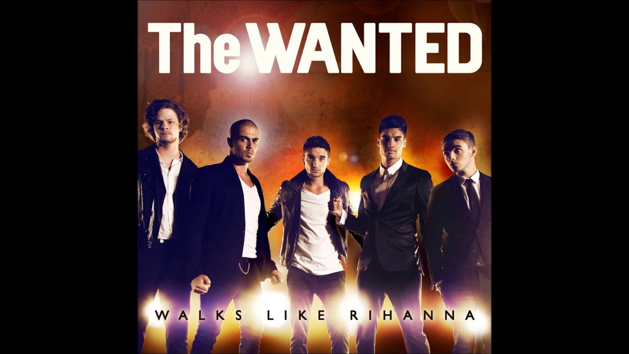 The Wanted - Walks Like Rihanna Longer [HD]