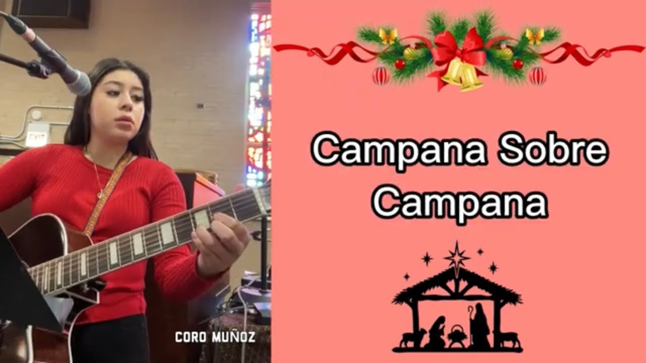 Campana Sobre Campana • Coro Muñoz • Letra y Acordes