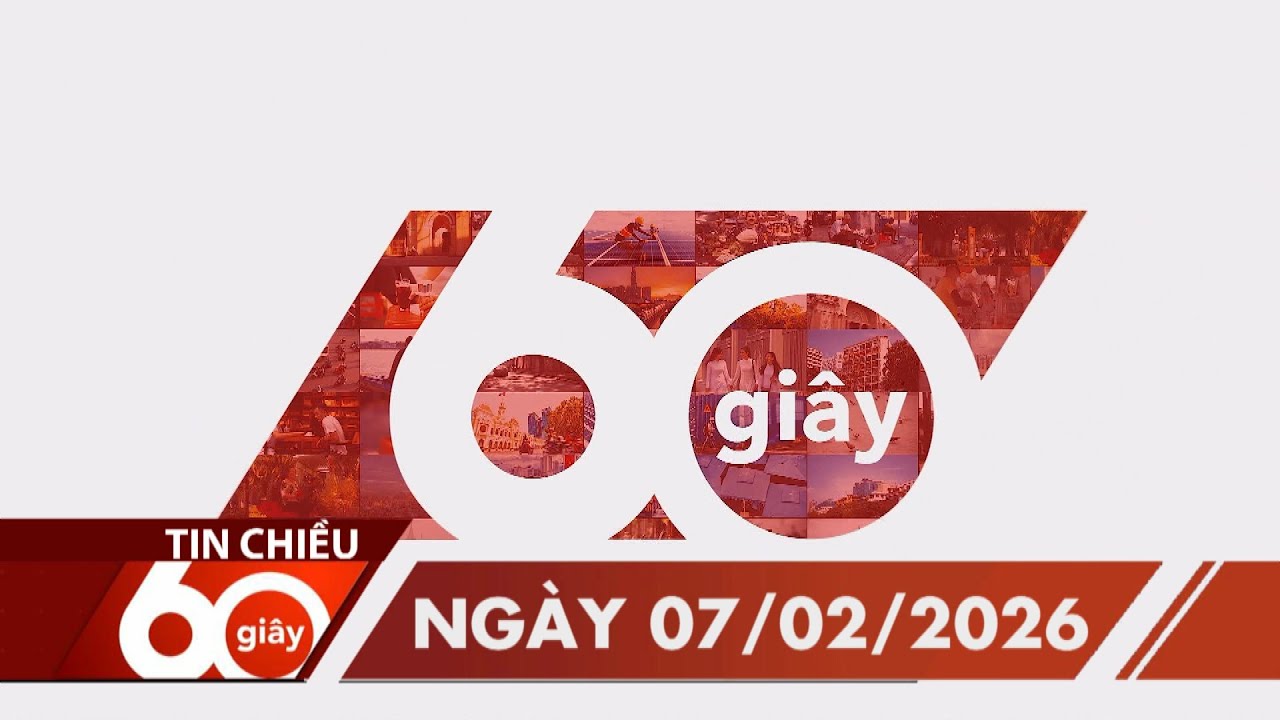 60 Giây Chiều - Ngày 07/02/2026 | HTV Tin tức