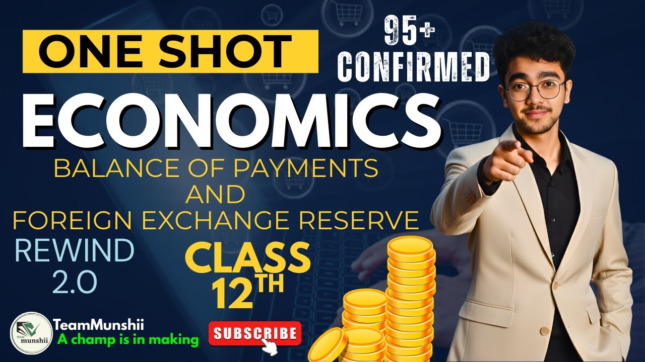 One Shot -Balance of Payments and Foreign Exchange Rate│Rewind 2.0│Class 12│Macroeconomics│2025-26