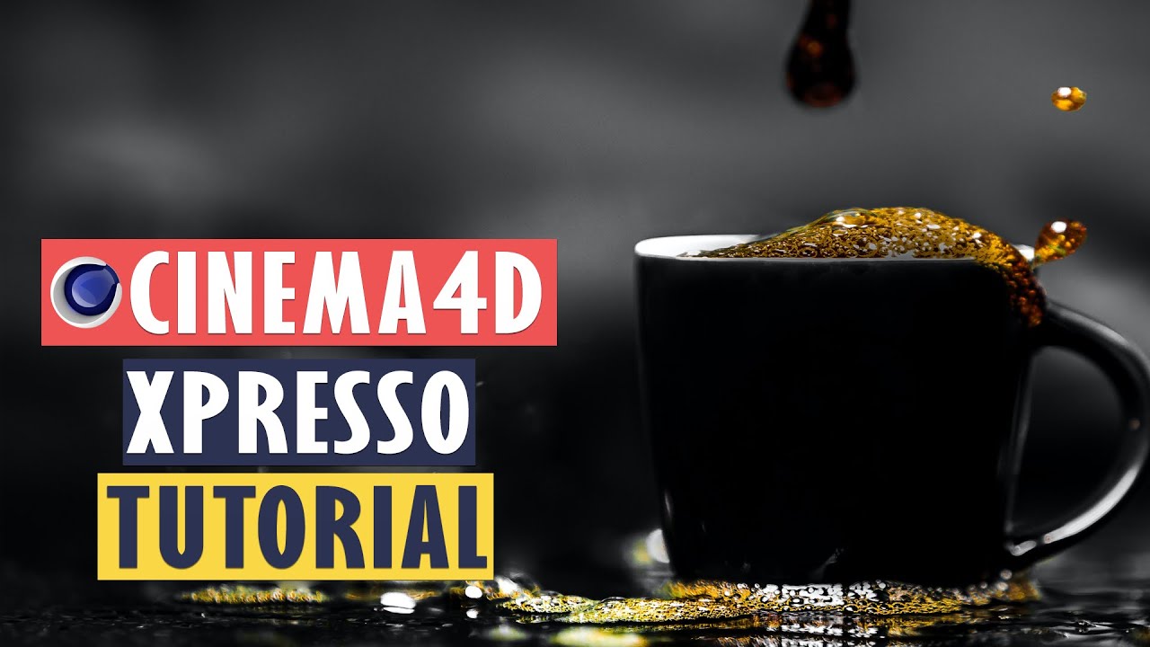 CINEMA 4D XPresso Tutorial: Become a Better CINEMA 4D Artist