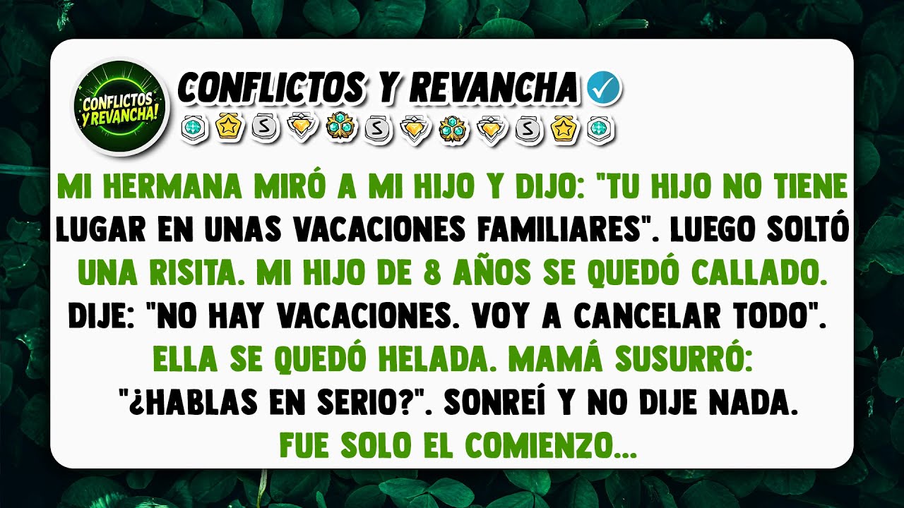Mi hermana miró a mi hijo y dijo: 