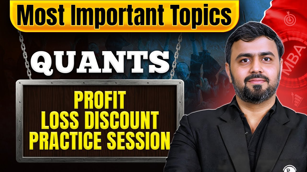 Profit ,Loss & Discount | One Shot | Lec 02 | Most Important Topics | Quants | CAT 2025 Prep