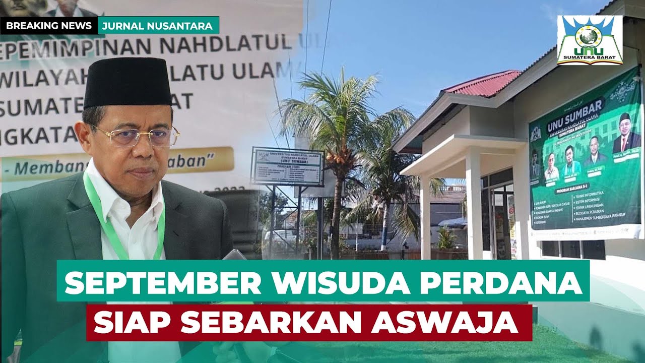 Universitas NU Sumbar Kekuatan Baru NU di Tanah Minang