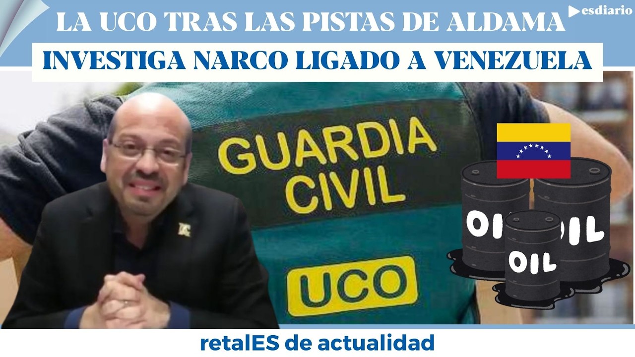 La UCO tras las pistas dejadas por Aldama: investiga a un narco ligado al petróleo venezolano