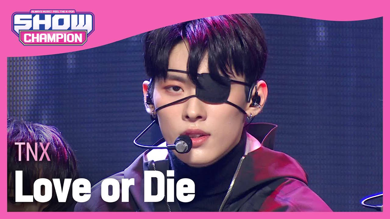 TNX - Love or Die (티엔엑스 - 러브 오어 다이) l Show Champion l EP.466
