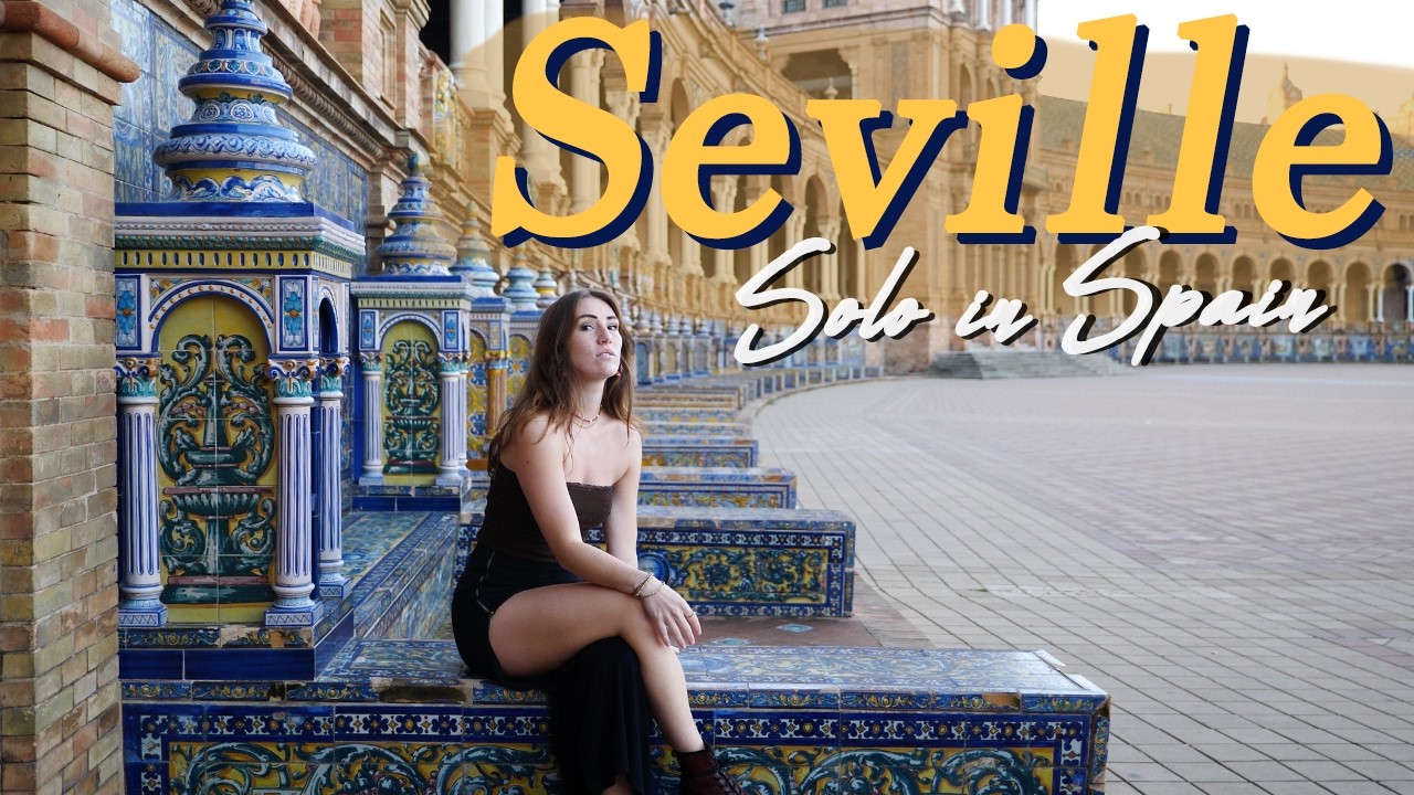 First Time in Seville ✨ This City Stole My Heart