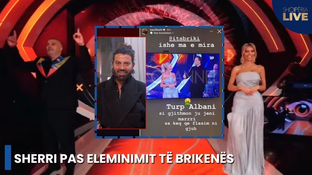 Plas sherri pas eleminimit t&euml; Briken&euml;s, &ldquo;marri q&euml; flasim nj&euml; gjuh&euml;&rdquo;, Kaci: Marri, Brikena m&euml; e mira