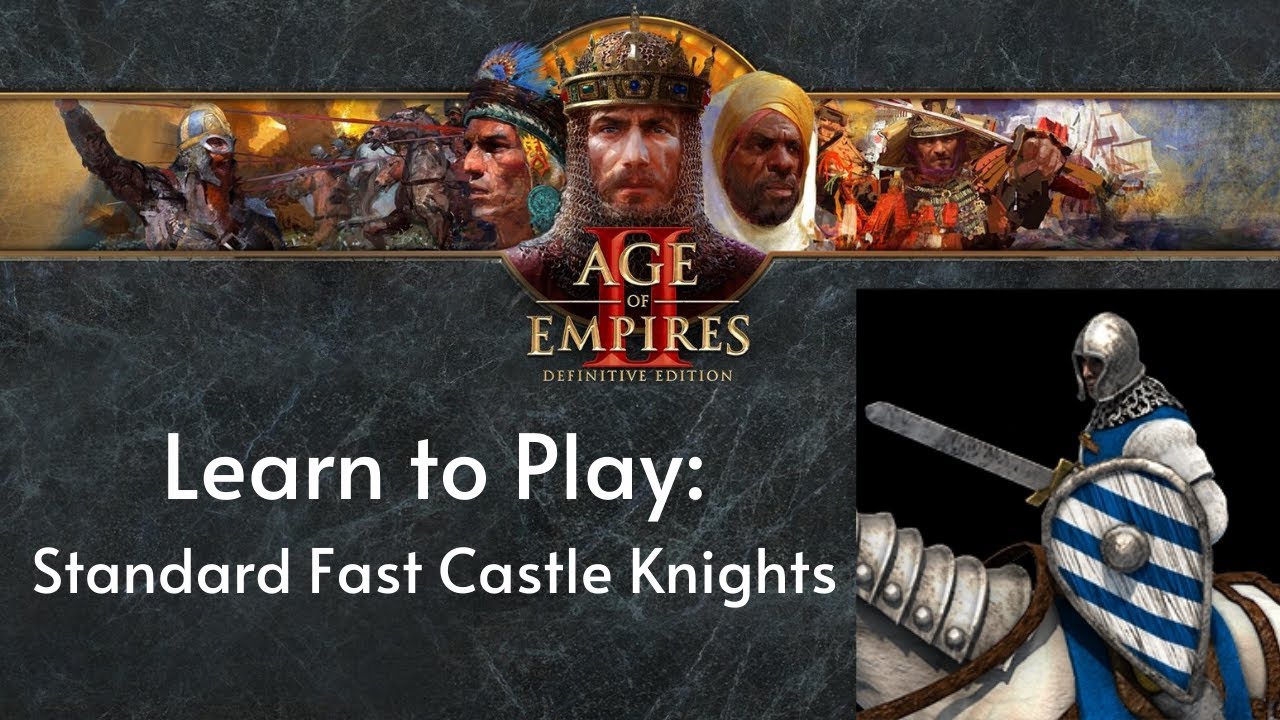 Learn to Play: Age of Empires II DE - Standard Fast Castle Knights
