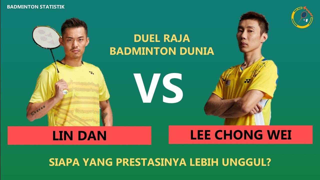 ATHLETE COMPARISON : LIN DAN VS LEE CHONG WEI