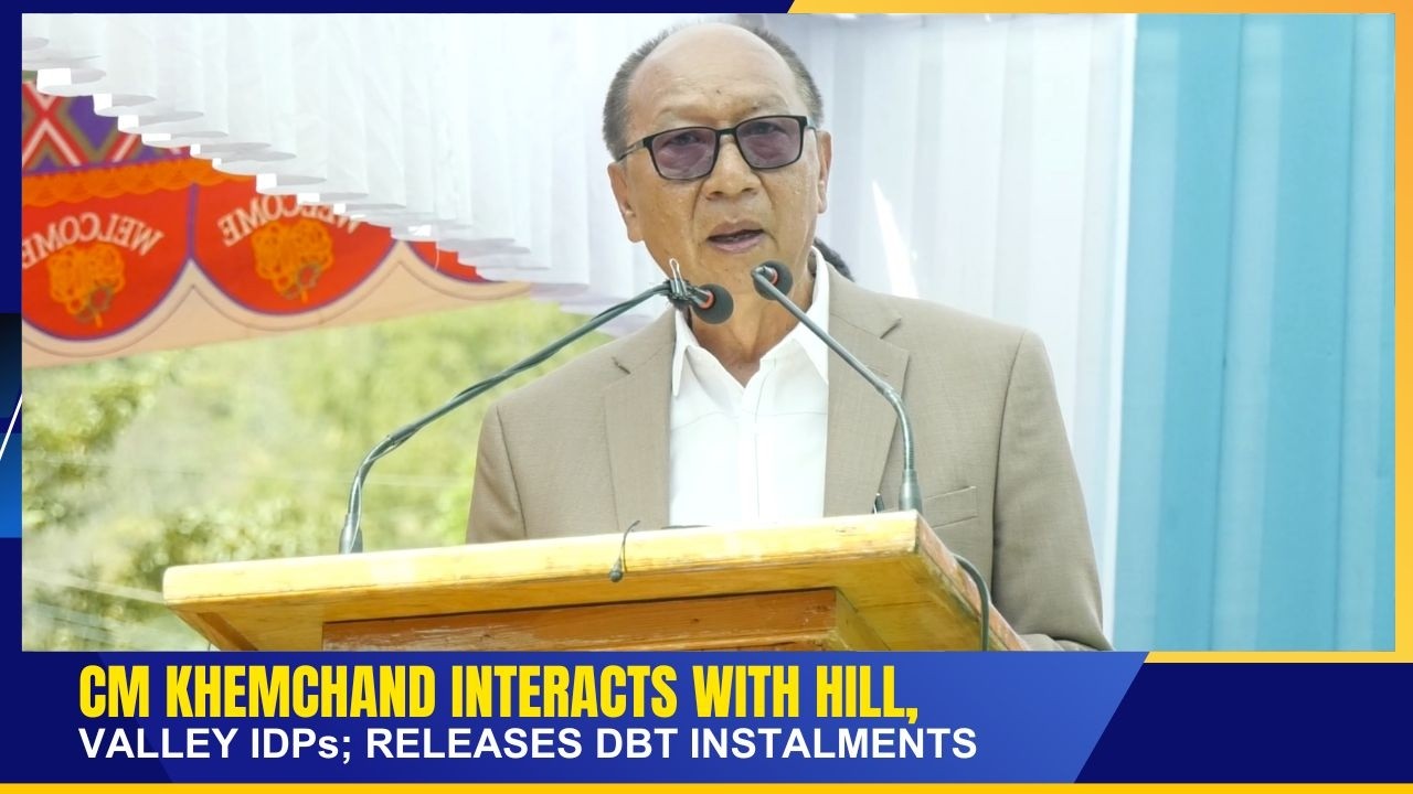 CM KHEMCHAND INTERACTS WITH HILL, VALLEY IDPs; RELEASES DBT INSTALMENTS  | 19 FEB 2026