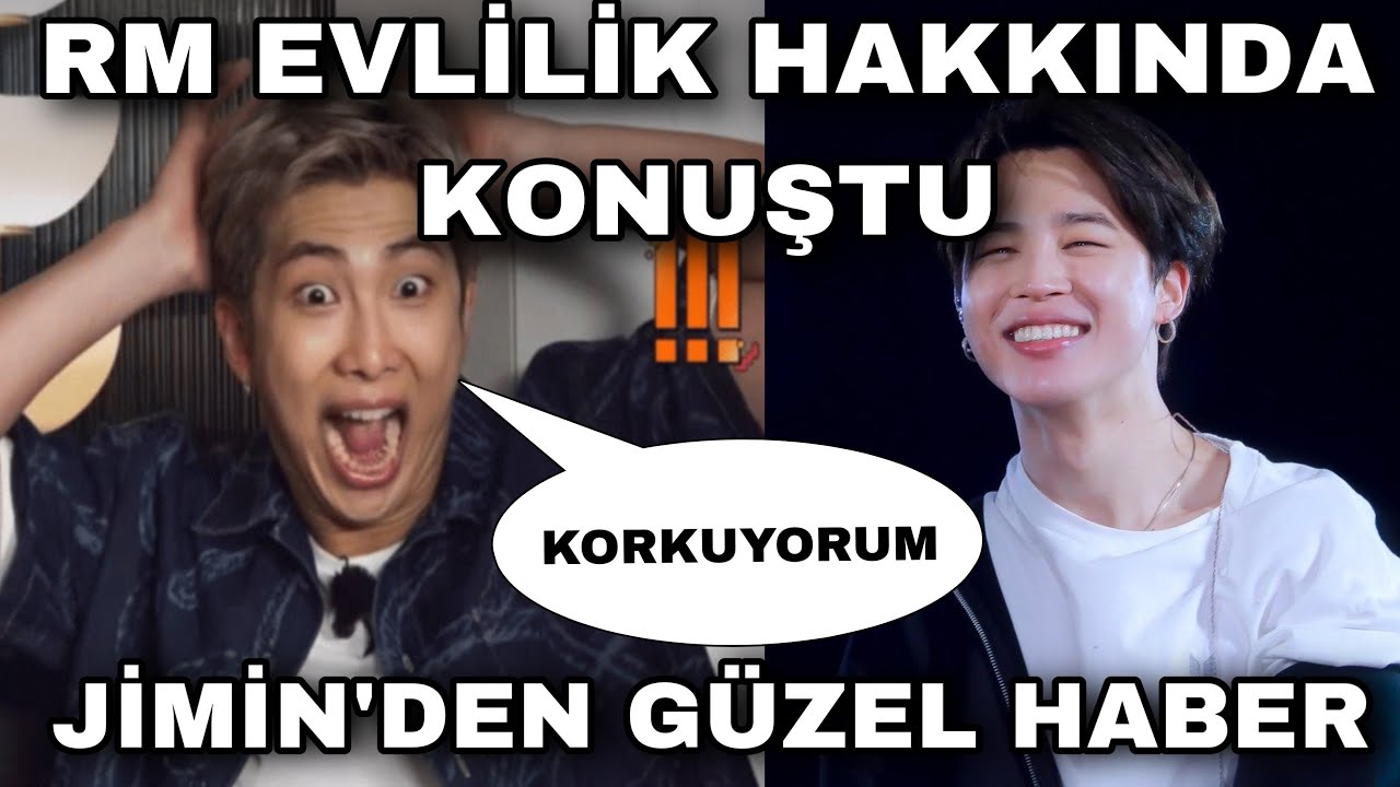 RM EVLİLİK hakkında konuştu! KORKUYORUM!! Jimin’den Güzel haber var!