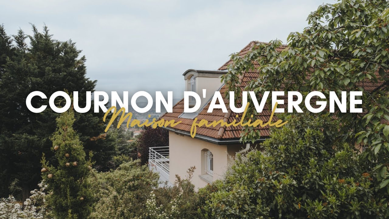 Grande maison FAMILIALE sur les Hauteurs de COURNON D'AUVERGNE 😍 - Présentation de Biens