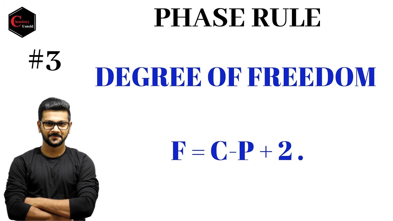 PHASE RULE || DEGREE OF FREEDOM || GIBBS PHASE RULE.
