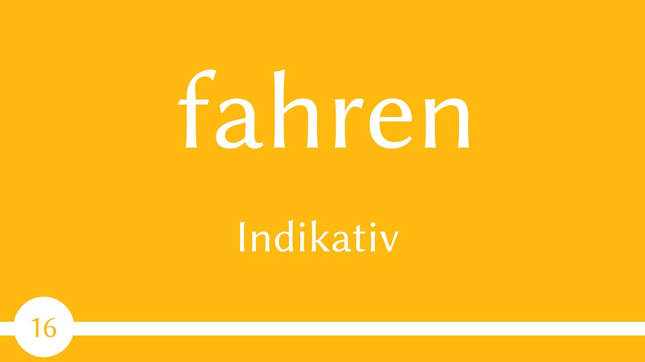немецкий глагол - fahren - ездить, возить  (глагол 16) - B1