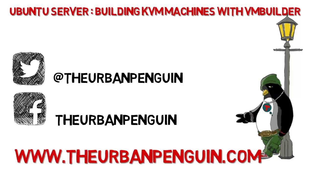 Ubuntu Server Creating KVM Virtual Machines with VMBuilder