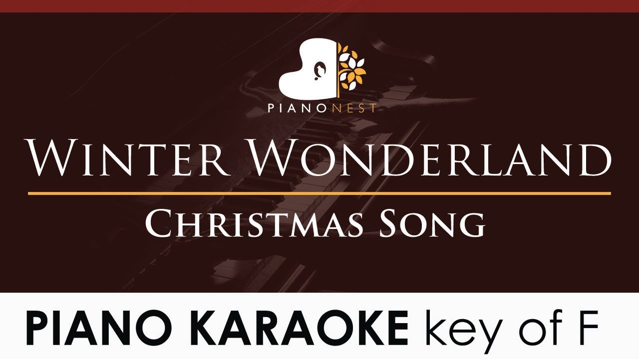 Winter Wonderland - in the key of F - Christmas Song  (Piano Karaoke Instrumental)
