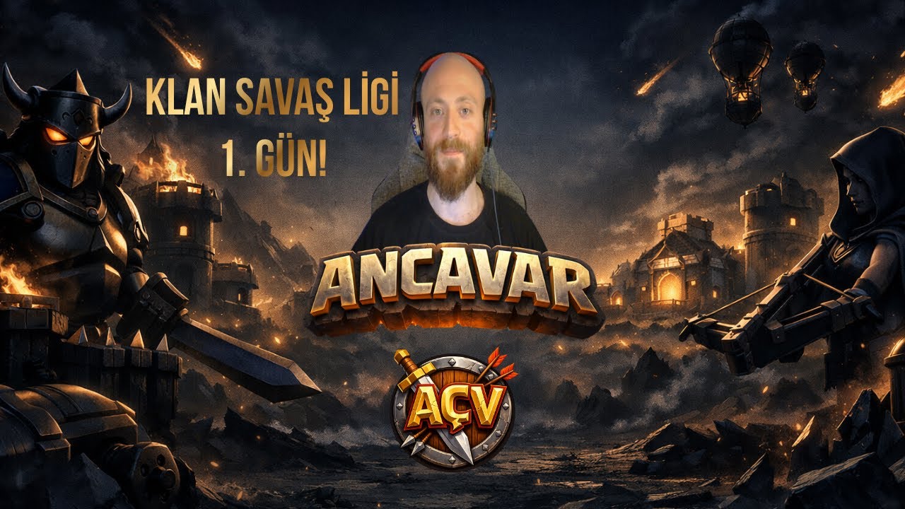 ANCAVAR –  KLAN SAVAŞ LİGİ 1.GÜN! | SALDIRI ANALİZİ (CLASH OF CLANS)