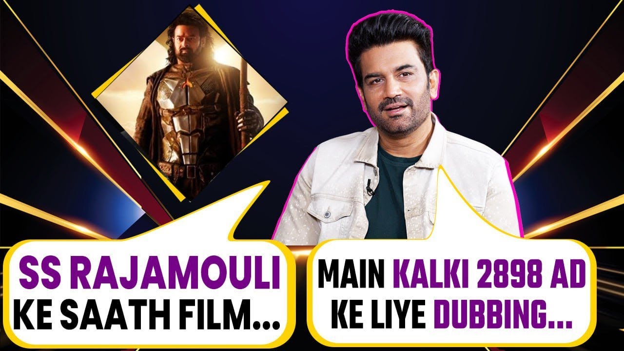 Sharad Kelkar on Baahubali Crown Of Blood, SS Rajamouli, dubbing for Prabhas in Kalki 2898 AD!