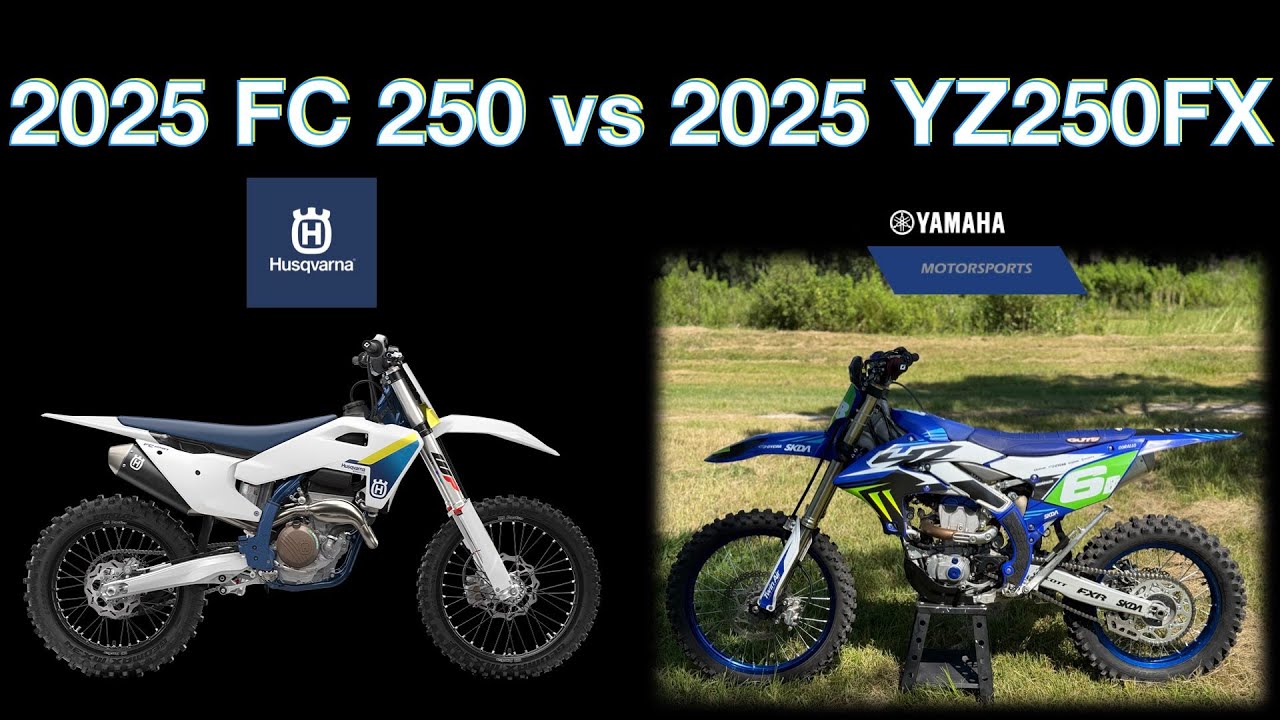 2025 Husqvarna FC 250 vs 2025 Yamaha YZ250FX