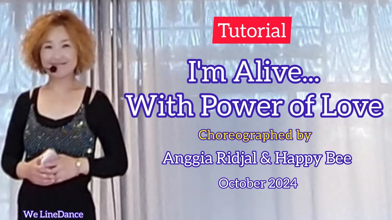 Tutorial : I'm Alive...With Power of Love linedance