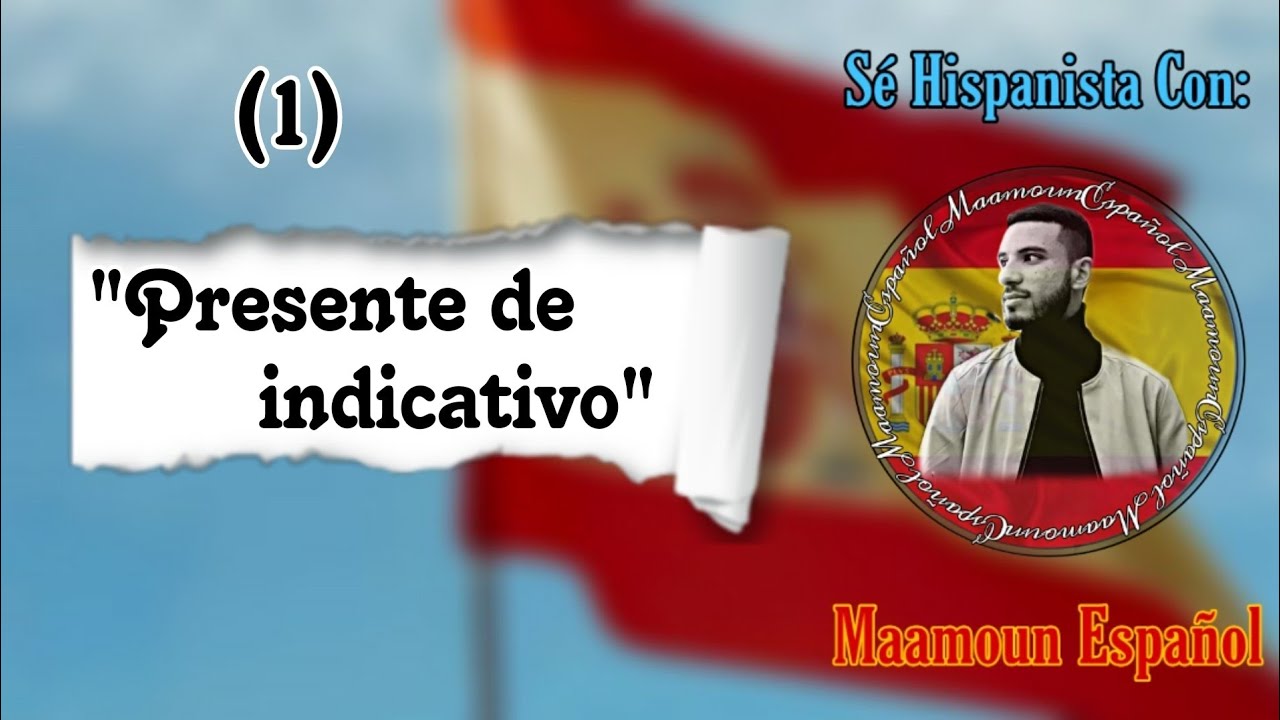 El tiempo 01: Presente de indicativo