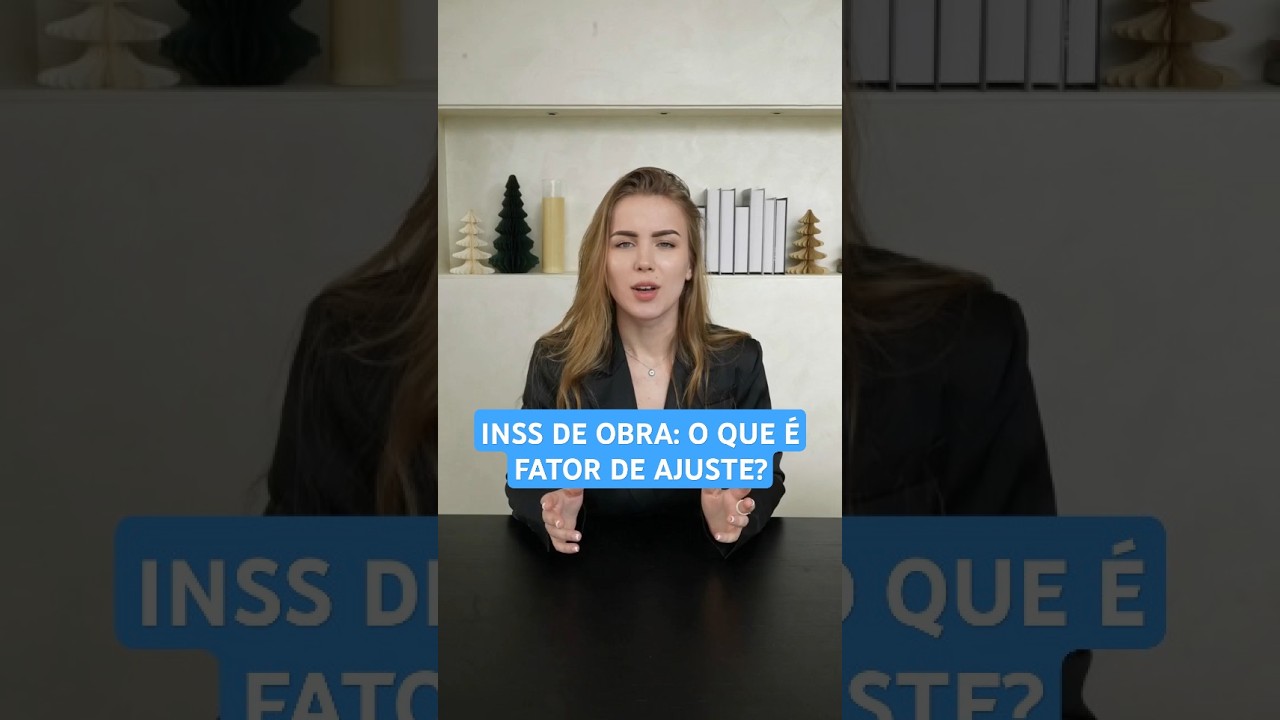 INSS DE OBRA: O QUE &Eacute; FATOR DE AJUSTE?