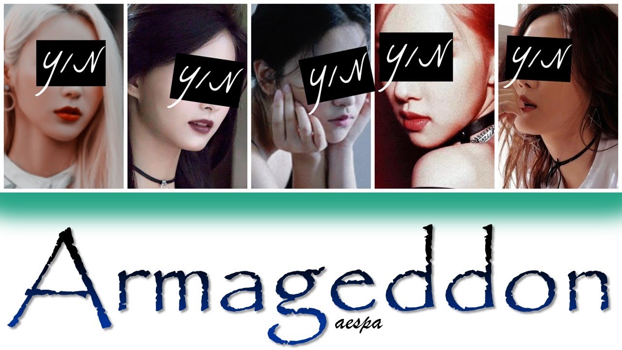ARMAGEDDON - YOUR GIRL GROUP (5 MEMBER VER) [HAN/ROM/ENG] {COLOUR CODED LYRICS + LINE DISTRIBUTION}
