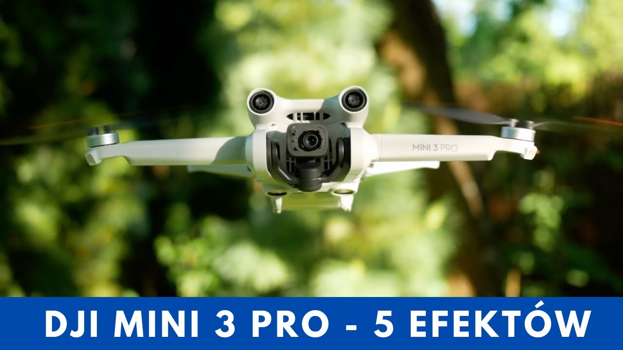 DJI Mini 3 PRO -  5 NAJCIEKAWSZYCH EFEKT&Oacute;W