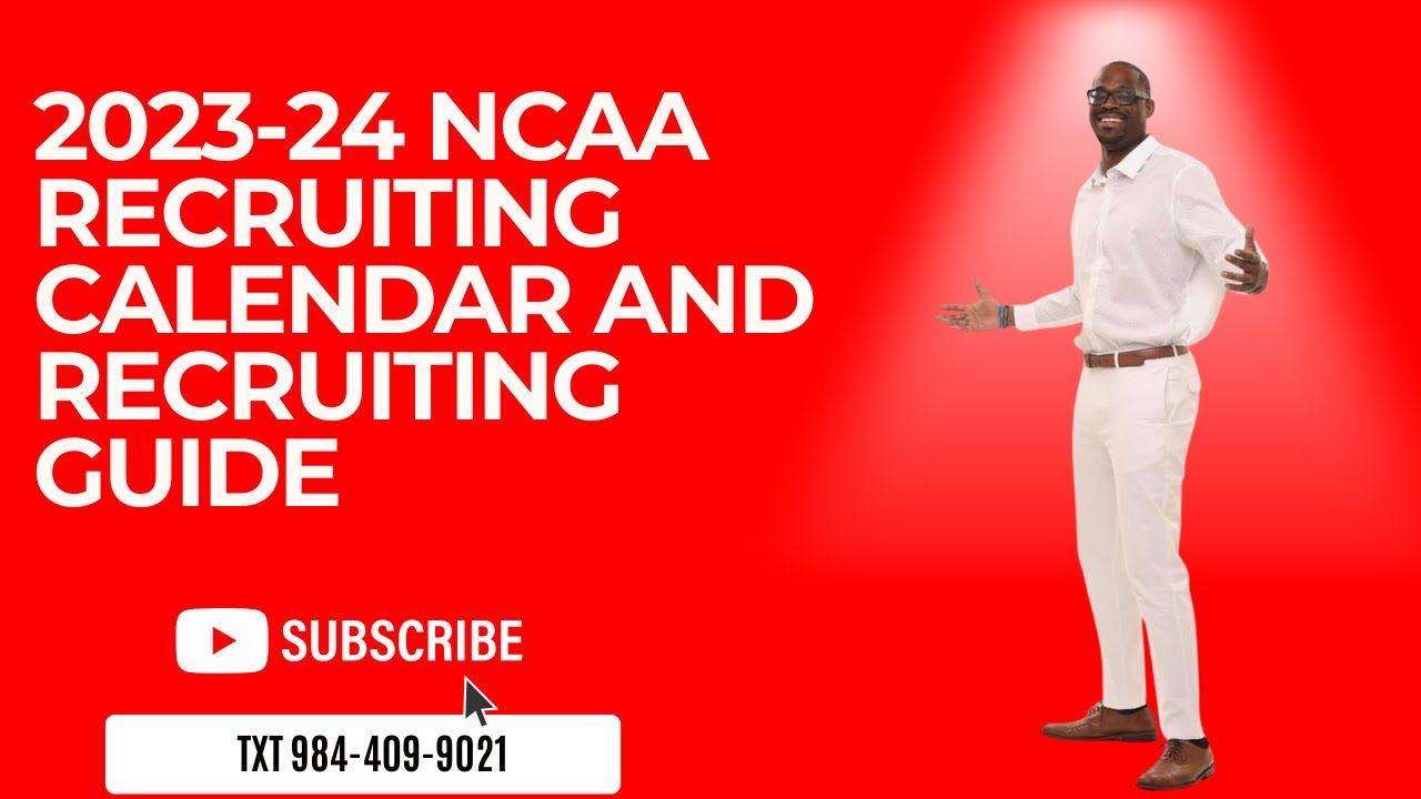 2023-24 NCAA RECRUITING CALENDAR AND RECRUITING GUIDE