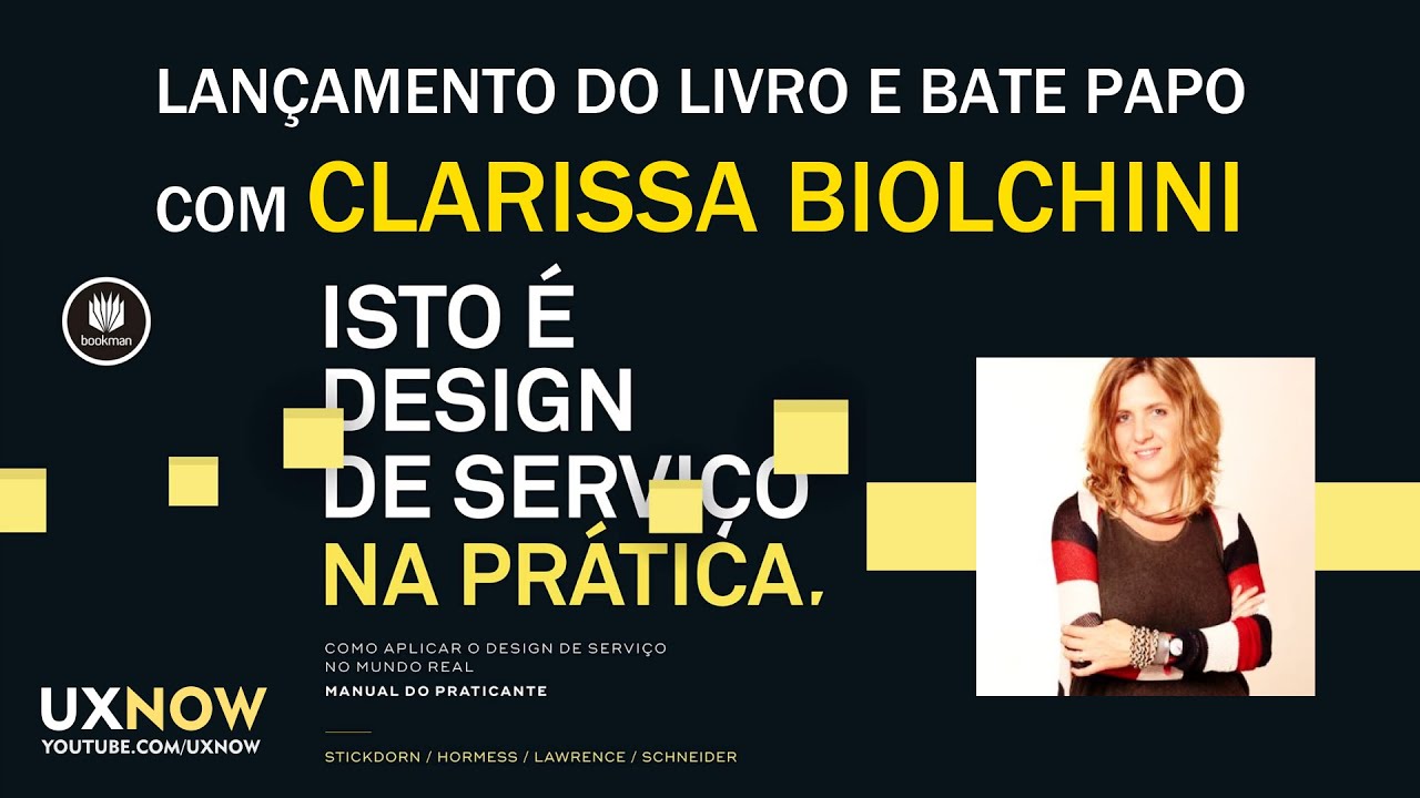 Isto é Design de Serviço na Prática / Com Clarissa Biolchini // UXNOW