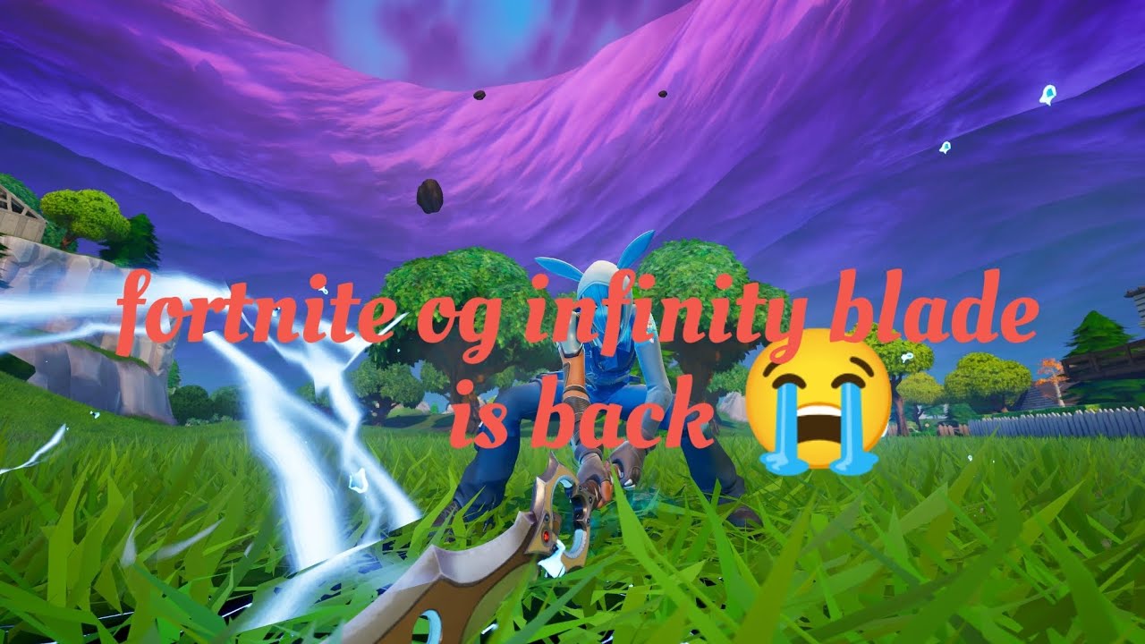 Fortnite og add back infinite blade😭