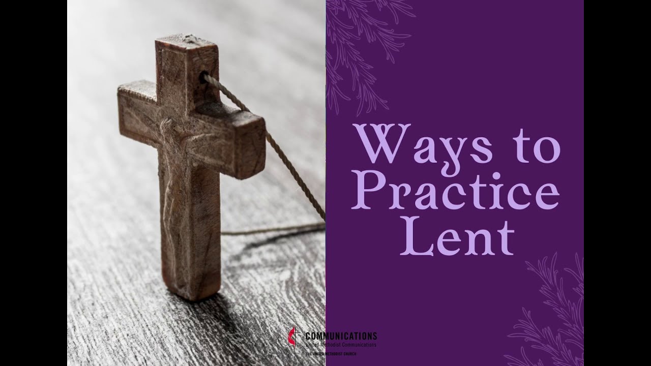 Ways to Practice Lent