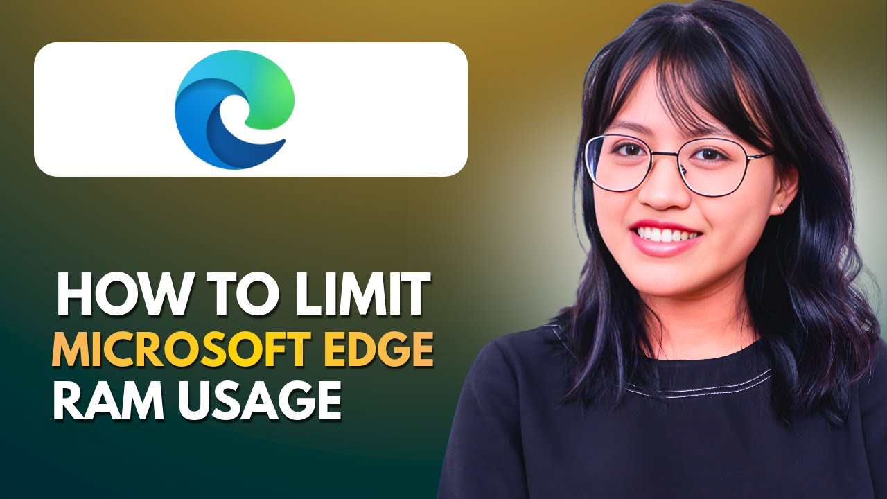 How to Limit Microsoft Edge RAM Usage | Step-by-Step Guide