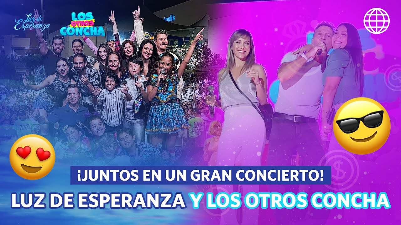Luz De Esperanza y Los Otros Concha | GRAN CONCIERTO 🥳 | Conoce nuestra nueva producción (EXCLUSIVO)