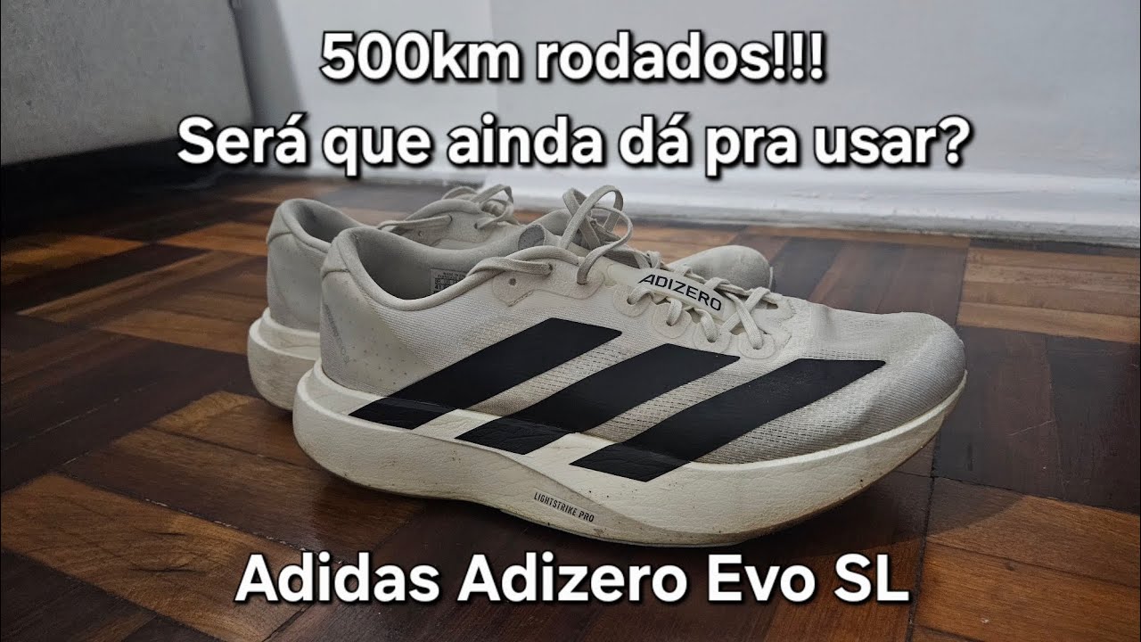 Adidas Adizero Evo SL após 500km!!!