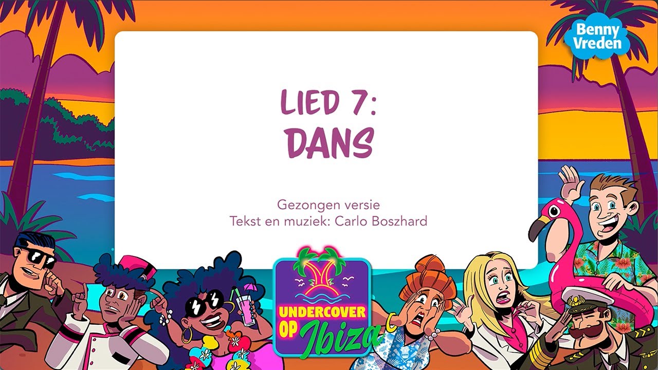 Lied 7 - Dans (meezingversie) - uit musical Undercover op Ibiza